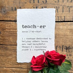 teacher definition print in typewriter font on 5x7, 8x10, 11x14 handmade cotton paper, classroom decor, teacher appreciation, teacher gift