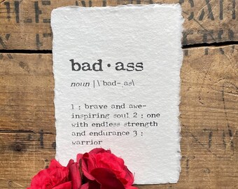 badass definition print in typewriter font on 5x7, 8x10, or 11x14 handmade cotton paper, warrior, strength, courage, cancer battle, recovery