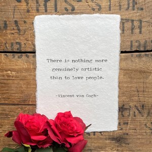 No hay nada más artístico que amar a la gente Cita de Vincent van Gogh en papel hecho a mano 5x7, 8x10, 11x14, regalo de cita de artista pintor