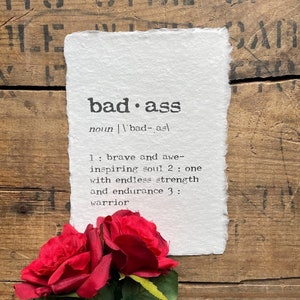 badass definition print in typewriter font on 5x7, 8x10, or 11x14 handmade cotton paper, warrior, strength, courage, cancer battle, recovery