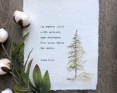 In every walk with nature John Muir quote in typewriter font on 5x7 or 8x10 handmade cotton paper, gift for him, nature lover, meditation