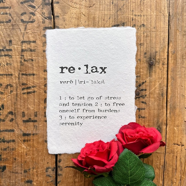 relax definition print in typewriter font on 5x7, 8x10, 11x14 handmade cotton paper, bedroom decor, spa decor, meditation, yoga, serenity