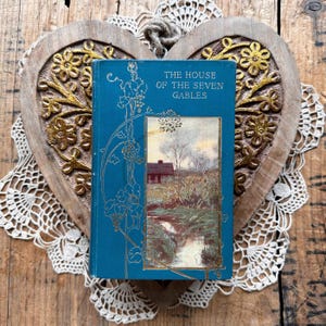 Antique The House of the Seven Gables book by Nathaniel Hawthorne, Henry Altemus decorative cover, Salem witch trials, gothic romance