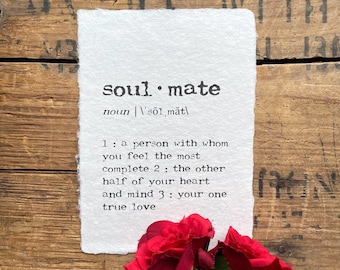 soulmate definition print in typewriter font on 5x7, 8x10, 11x14 handmade cotton paper, bedroom decor, Valentine&#39;s Day, anniversary gift