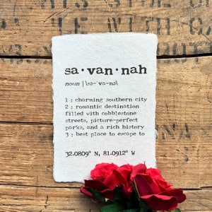 savannah georgia definition print in typewriter font on 5x7, 8x10, 11x14 handmade paper, housewarming, southern wedding, vacation home decor