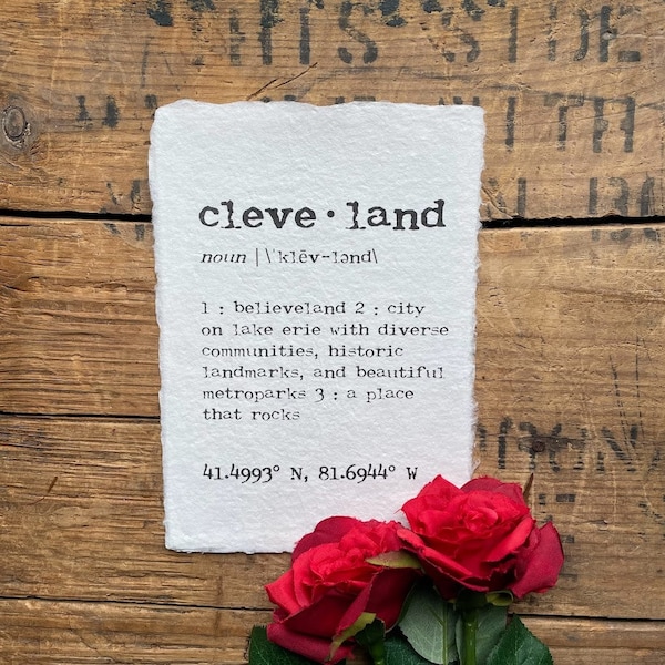 cleveland ohio definition print in typewriter font on 5x7, 8x10, 11x14 handmade paper, believeland, cleveland rocks, housewarming gift