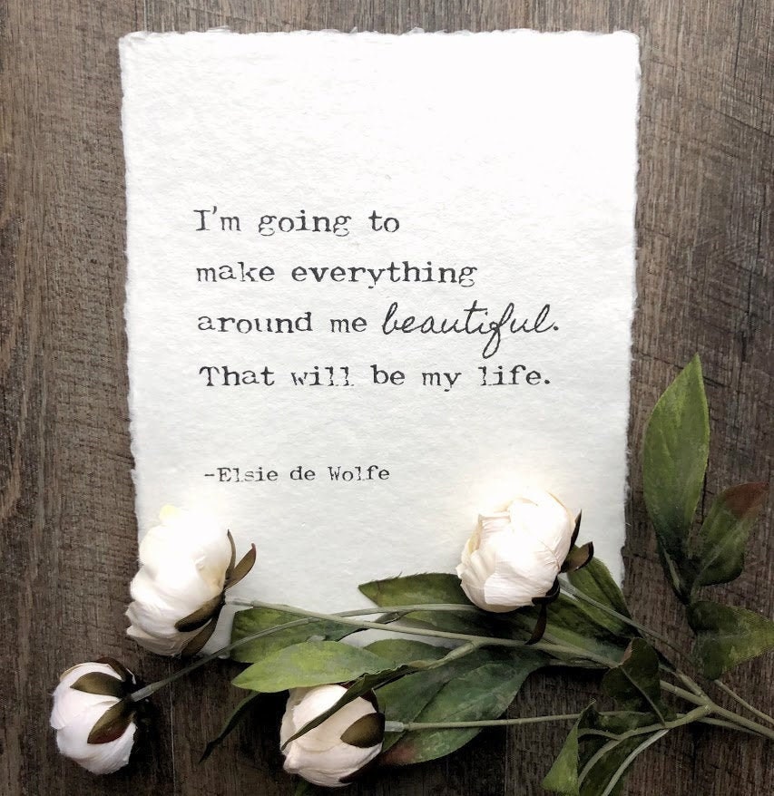 I'm going to make everything around me beautiful Elsie de Etsy