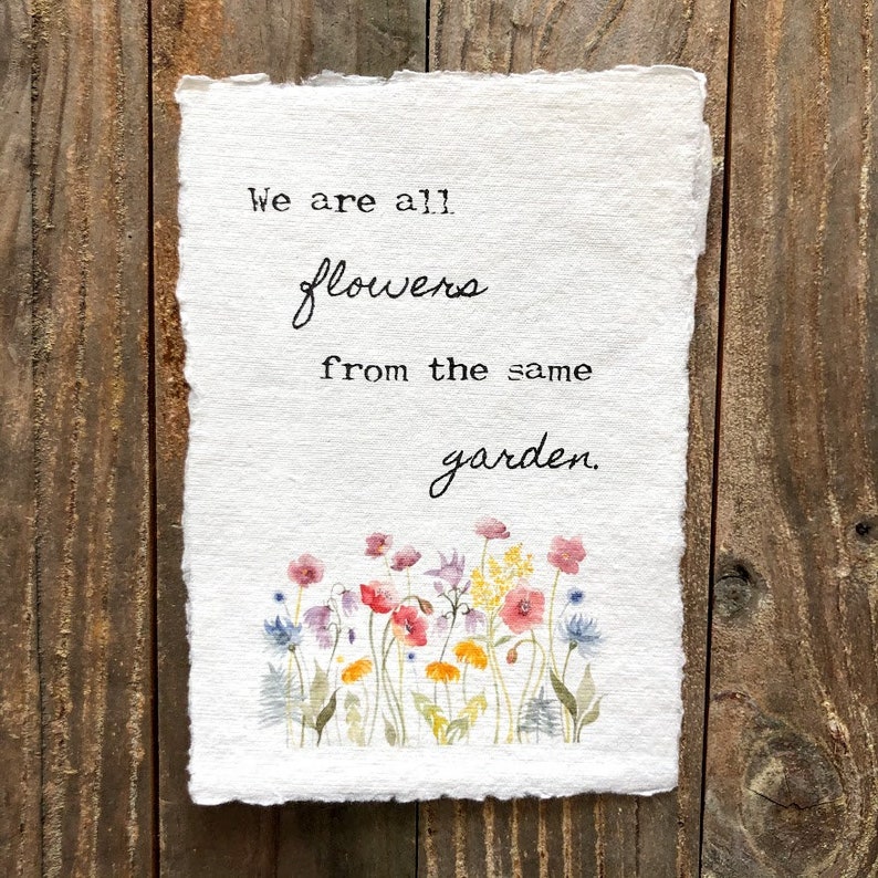 We Are All Flowers From the Same Garden Quote on 5x7 Handmade | Etsy