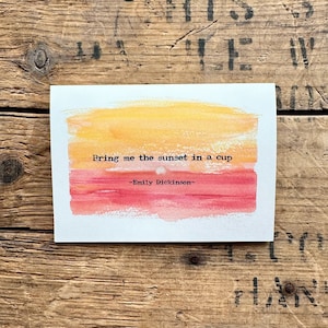 Breng me de zonsondergang in een kopje Emily Dickinson-citaatkaart met aquarel zonsondergang, envelop en roossticker, kaart aanmoediging vriendschap