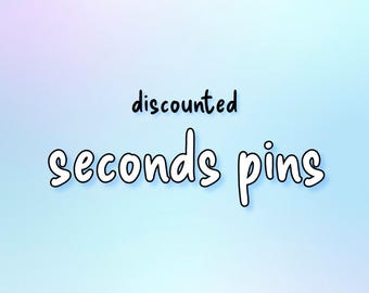 Discounted B-Grade Enamel Pins, Seconds Pins