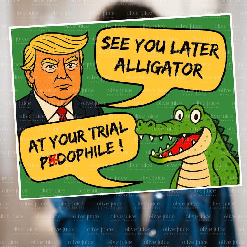 Trump Epstein Protest Sign: Alligator Alcatraz Printable (28x36) - Etsy