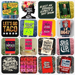 Peut inclure: Une collection de seize affiches carr&eacute;es avec des messages politiques vari&eacute;s. Les affiches pr&eacute;sentent des textes tels que "Les droits des femmes sont des droits humains", "Impeachment" et "Fake News est une maltraitance des personnes &acirc;g&eacute;es".