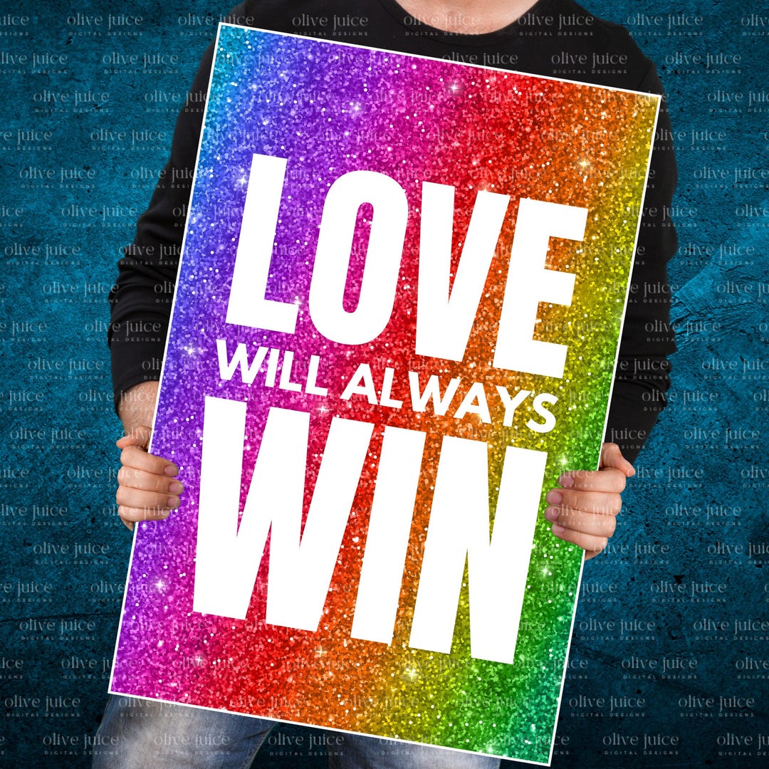 We Love Rights Love Will Always Win Protest Sign: Equality, Equal Rights Hands off ...