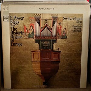 E. Power Biggs – Plays The Historic Organs Of Europe / Switzerland