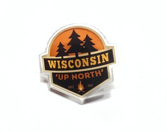Up North Wisconsin Pin