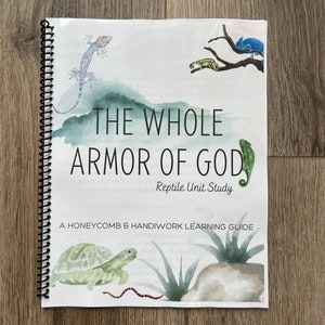 Whole Armor of God, armor of God unit study, reptile unit study, homeschool curriculum, christian curriculum, reptile crafts, nature study image 1