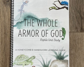 Whole Armor of God, armor of God unit study, reptile unit study, homeschool curriculum, christian curriculum, reptile crafts, nature study