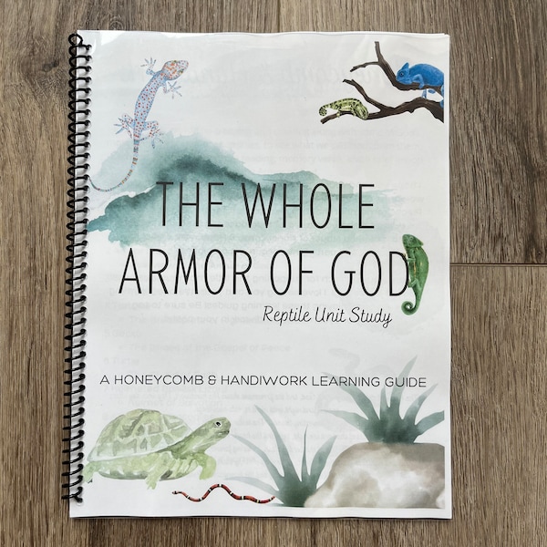 Whole Armor of God, armor of God unit study, reptile unit study, homeschool curriculum, christian curriculum, reptile crafts, nature study