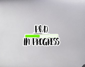 PhD In Progress | PhD Student Gift Bubble-free stickers