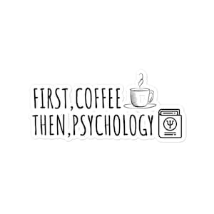 Erster Kaffee Dann Psychologisch blasenfreie Aufkleber