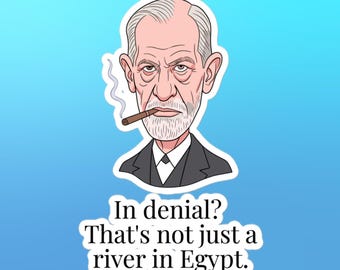 Sigmund Freud "In Denial? River in Egypt" Psychology Gift Sticker