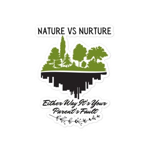 Nature vs Nurture Psychology Gift Bubble-free stickers