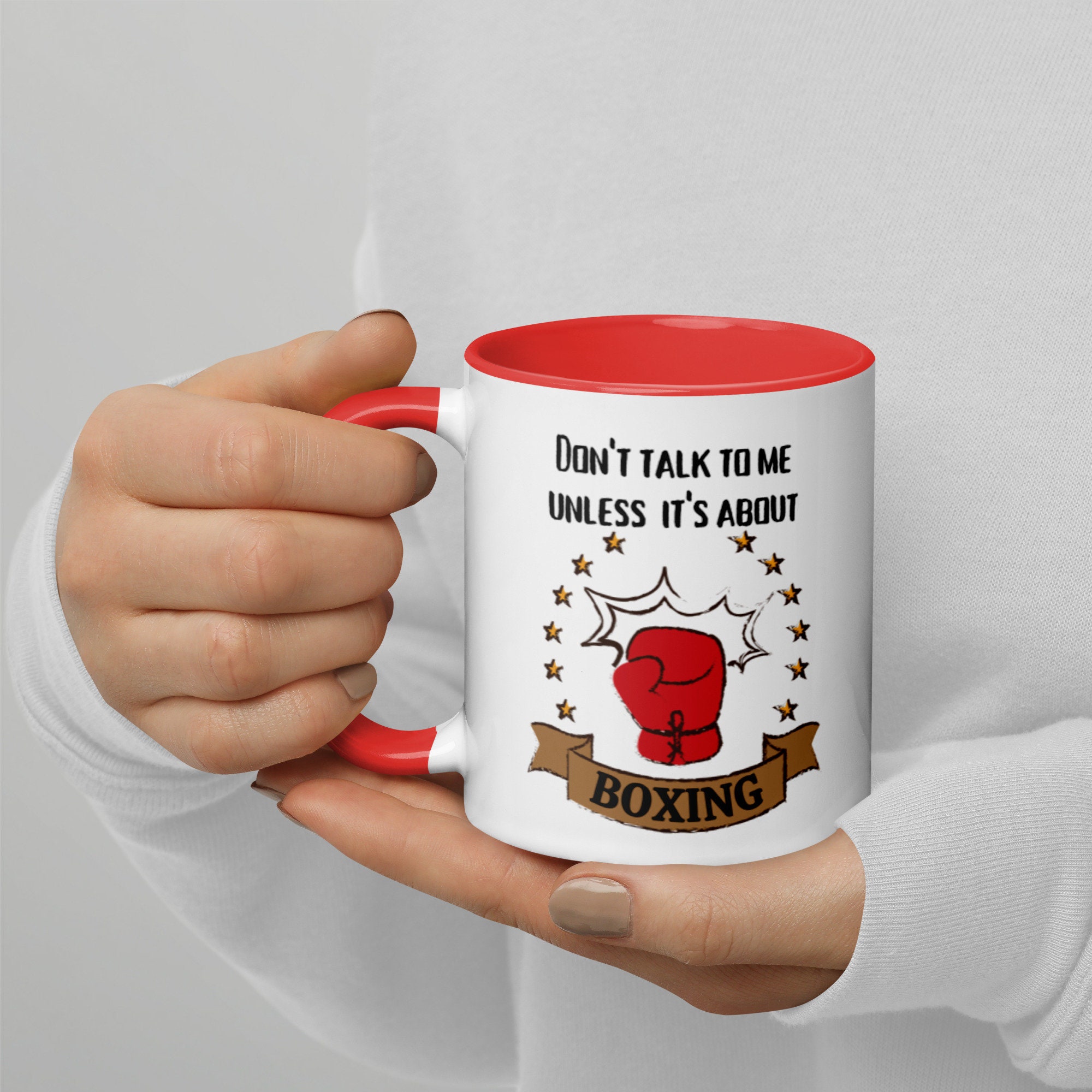 Dont Talk to Me Unless Its About Boxing Mug With