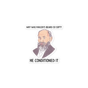 Pavlov&#39;s Beard So Soft Classical Conditioning Gift Bubble-free stickers