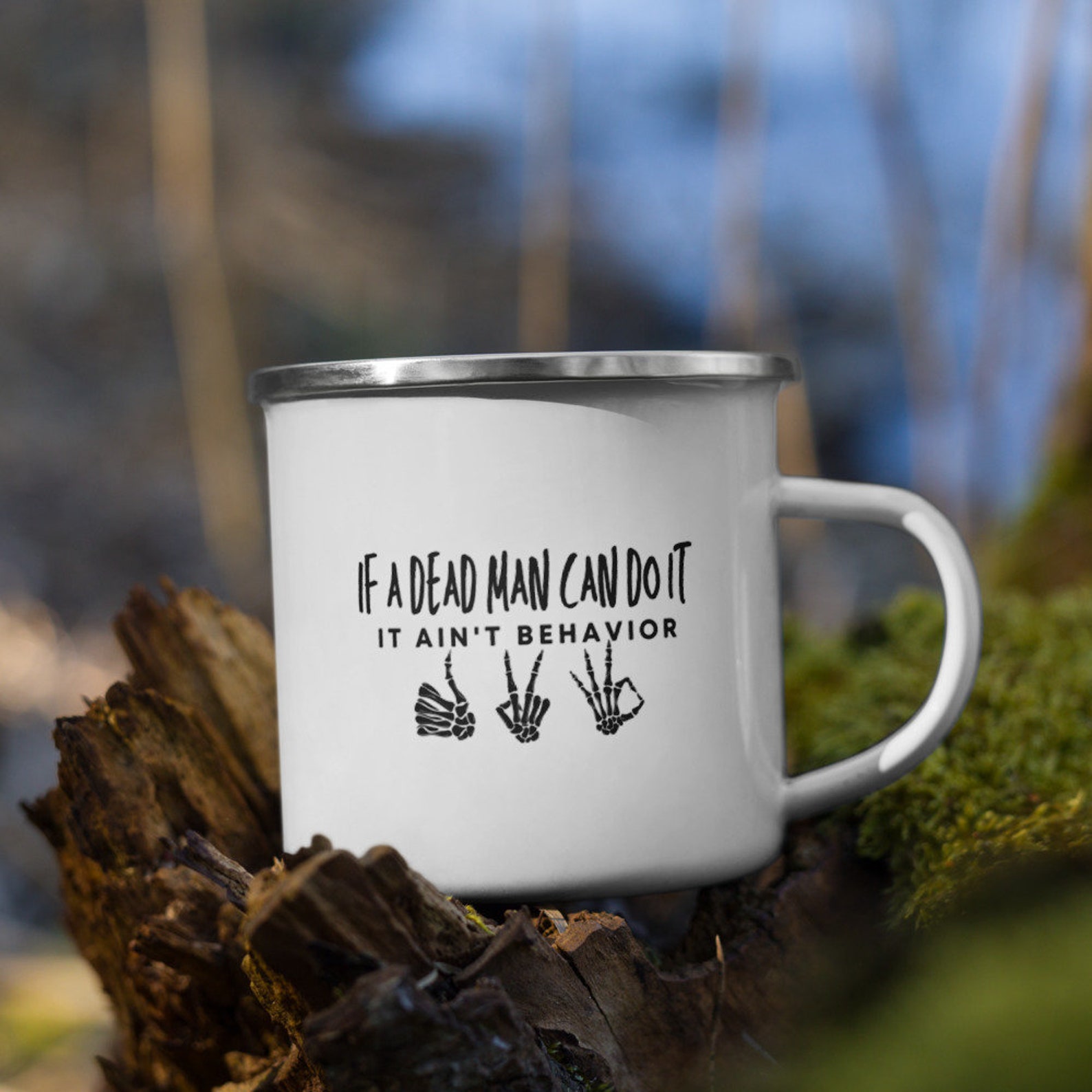 If A Dead Man Can Do It Dead Mans Test Enamel Mug Etsy