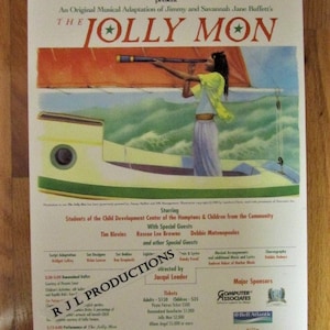 May include: A poster advertising a summer benefit concert for the Child Development Center of the Hamptons. The poster features a colorful illustration of a sailboat with a person looking through a telescope. The event is titled "The Jolly Mon" and features students from the center and special guests, including Roscoe Lee Browne and Debbir Matemapoulos. The poster also lists the major sponsors, including Computer Associates and Bell Atlantic.