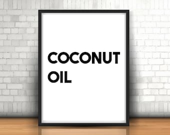 Coconut Oil Printable Quote Art Print Typography Printable Poster Download Inspirational Print Motivational Gift Quote