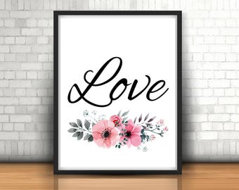 Love with Flowers Below Printable Quote Art Print Typography Printable Poster Download Inspirational Print Motivational Gift Quote