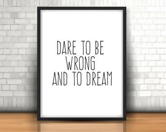 Dare to be wrong and dream Friedri Printable Digital Download Printable Quote Art Print Print Motivational Gift