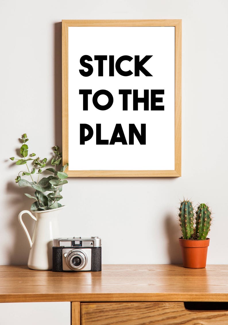 Stick to the Plan Printable Quote Art Print Typography Printable Poster Download Inspirational Print Motivational Gift Quote image 2