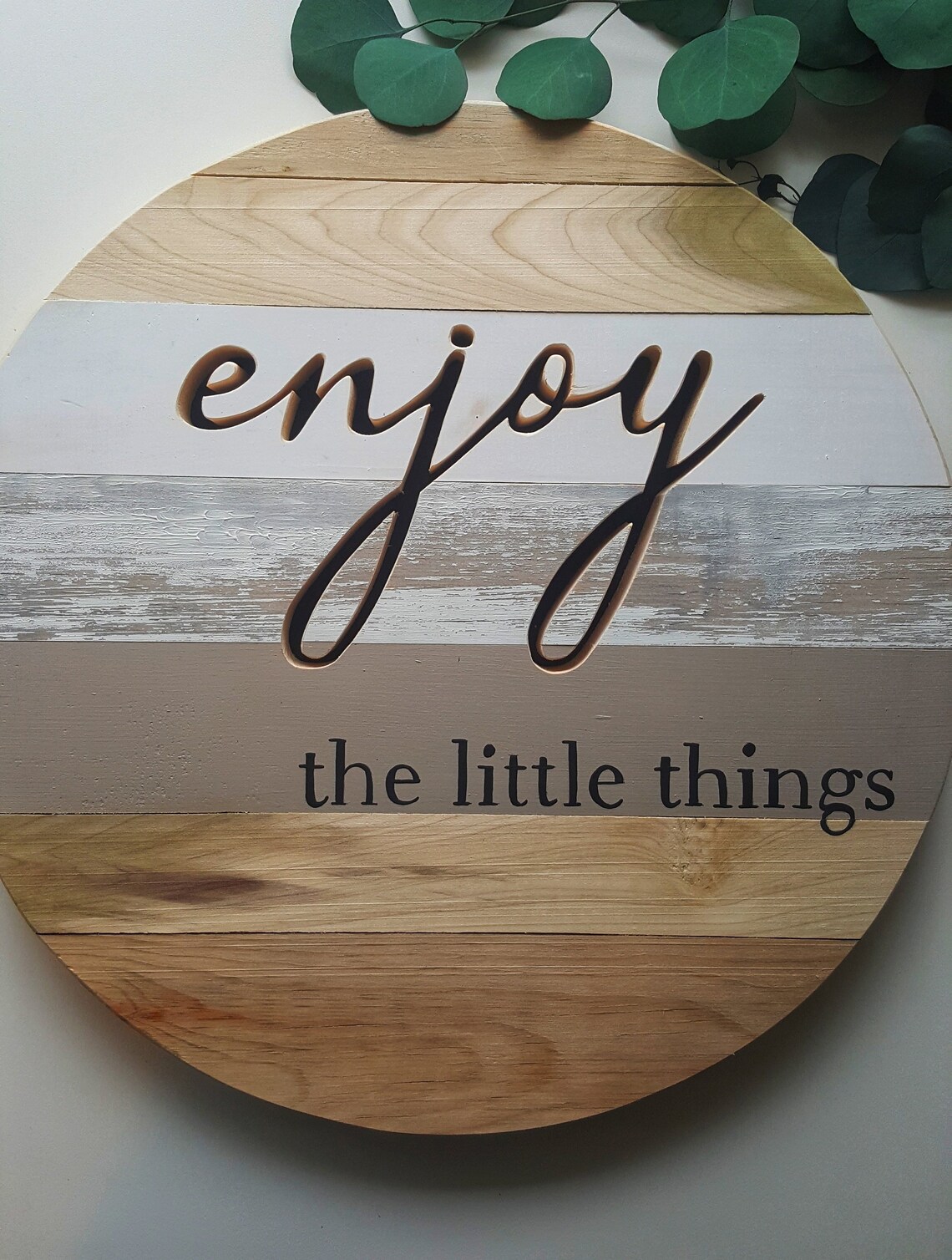 Enjoy the little things Wooden Sign