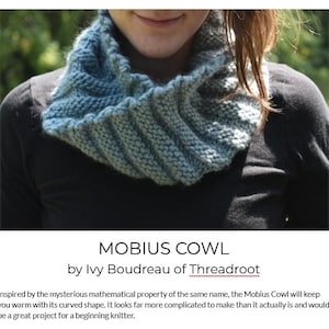 May include: A light blue knitted cowl with a textured pattern. The cowl is worn by a person, but the person's face is not visible. The text "MOBIUS COWL by Ivy Boudreau of Threadroot" is visible at the bottom of the image.