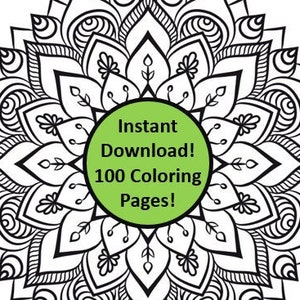 100 Mandala Coloring Pages, Adult Coloring Book, Instant Download Coloring Pages