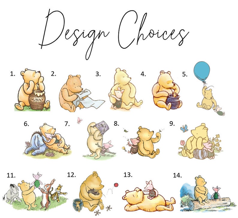 May include: A collection of fourteen numbered illustrations titled Design Choices, featuring Winnie the Pooh and friends in various poses. The yellow bear is depicted with honey pots, balloons, and other characters like Piglet, Eeyore, Rabbit, and Tigger.