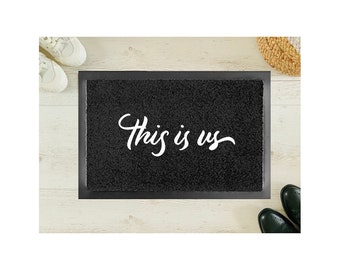 This is us Fußmatte Türmatte 40 x 60 cm Innen & Aussen rutschfest WASCHBAR Geschenk Weihnachten Geburtstag Einzug Hochzeit