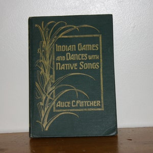 Book - Indian Games and Dances with Native Songs (1915)