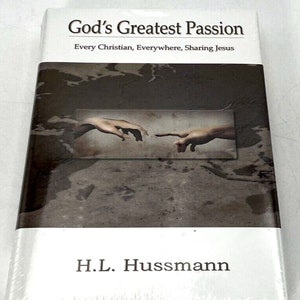 God&#39;s Greatest Passion: Every Christian Everywhere Sharing Jesus H. L. Hussmann - New