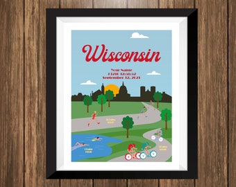 May include: A colorful illustration of a triathlon race in Wisconsin. The image features a cityscape, a lake, and a winding road with runners, swimmers, and cyclists. The text "Wisconsin" is in red at the top of the image, and the text "Your Name" is below it, along with a date.