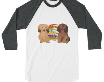 Bookworms 3/4 sleeve raglan shirt - Two Cuddly Dachshunds - Multiple Colors to Choose From