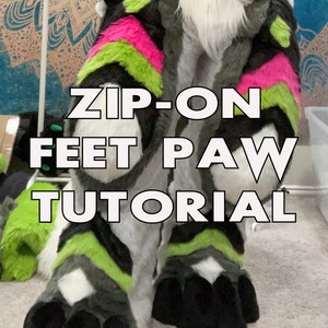 Detailed Deluxe Zip-On Feet Paw TUTORIAL [DIGITAL DOWNLOAD]