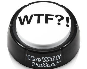 The Original WTF Button - Wonderful “WTF?!" Adult Audio Insanity, Right on Your Desk! Premium batteries and collector sticker included