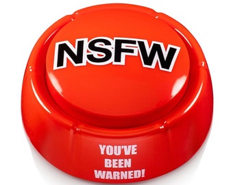 NSFW button - Attention-Grabbing Shocker Adult Desk Toy - You’ve Been Warned Limited Edition - Premium batteries and sticker included