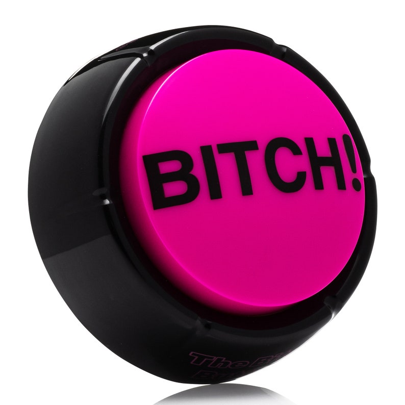 BITCH Button Talking Novelty Toy Sizzlin' Adult Audio Attitude, FUN Every Time You Press it Premium batteries and sticker included image 2