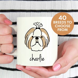 Personalized Dog Mug, Shih Tzu Mug, Shih Tzu Gifts, Dog Lover Gift, 40+ Breeds To Choose From