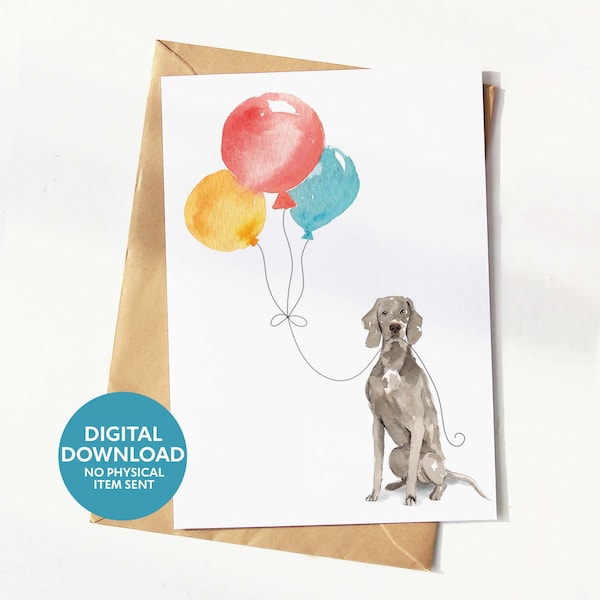 Printable Weimaraner dog birthday card, greeting card for dog lover, digital download, print yourself at home