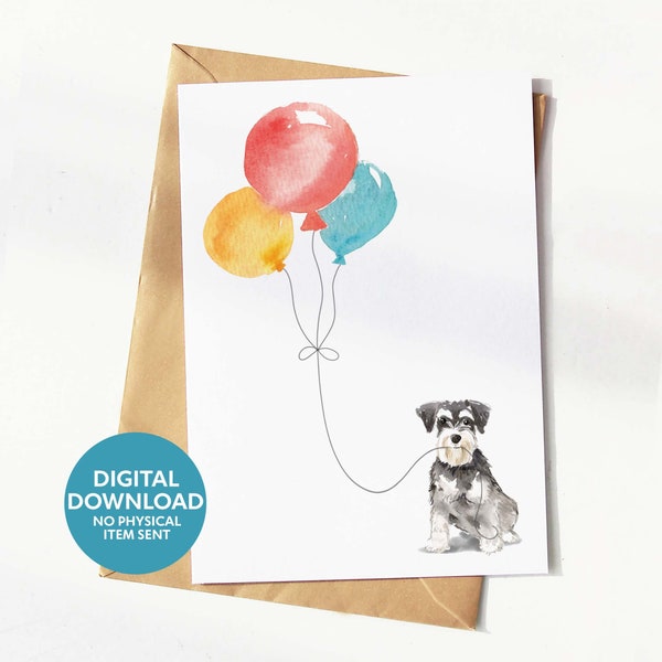 Printable Miniature Schnauzer birthday card, greeting card for dog lover, digital download, print yourself at home